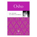 Dal sesso all’eros cosmico – Osho