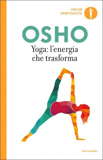 YOGA: L'ENERGIA CHE TRASFORMA