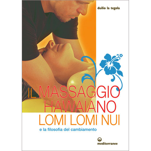 IL MASSAGGIO HAWAIANO LOMI LOMI NUI