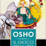 OSHO IL GIOCO DELLA VITA