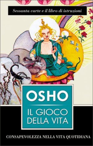 OSHO IL GIOCO DELLA VITA