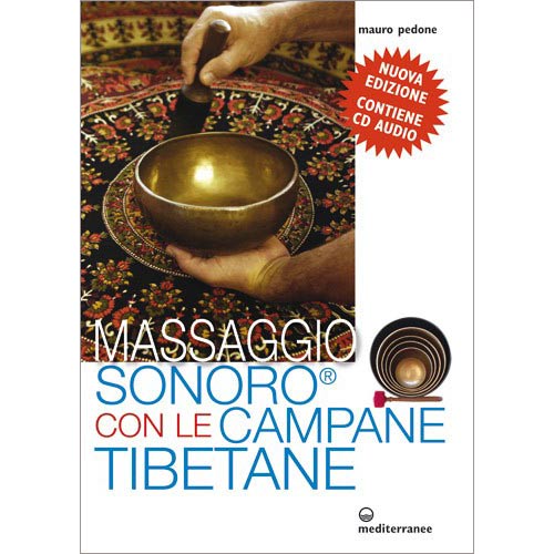MASSAGGIO SONORO CON LE CAMPANE TIBETANE (libro + CD audio)
